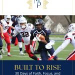 Built to Rise, 30 Days of Faith, Focus, and coping skills for Athletes