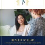 Healed to Lead